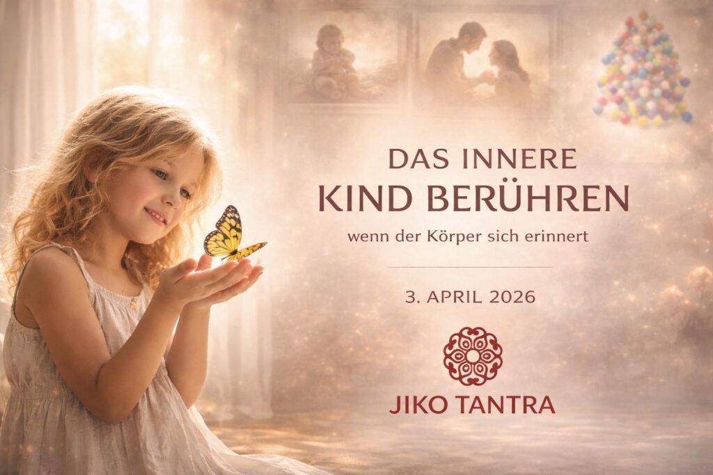 Das innere Kind berühren - wenn der Körper sich erinnert